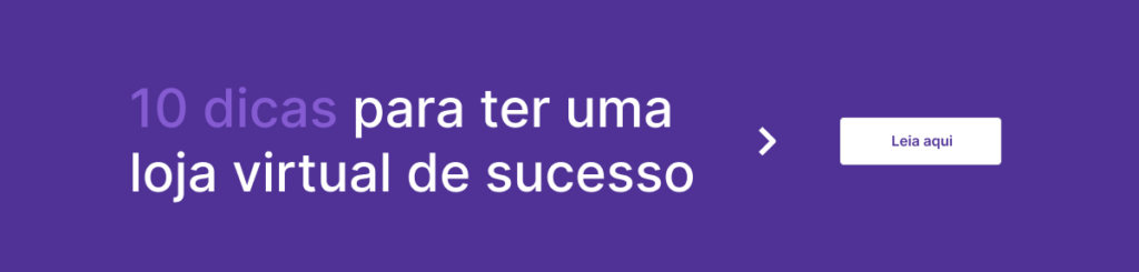 Botão para ler artigo com dicas para ter loja virtual de sucesso