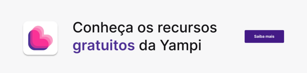 Botão para conhecer os recursos gratuitos da Yampi