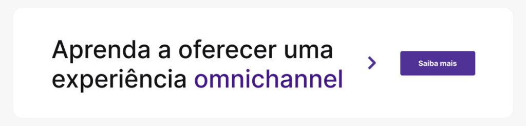 botão para ler artigo sobre estratégia omnichannel