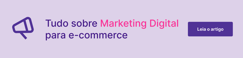Botão para ler artigo sobre marketing digital no e-commerce