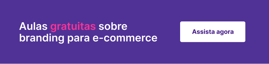 botão para assistir aulas gratuitas sobre branding para e-commerce