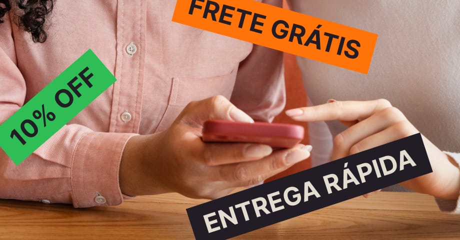 Exemplos de frases para atrair clientes, como 10% off, frete grátis e entrega rápida